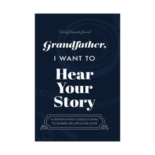 Load image into Gallery viewer, I Want to Hear Your Story- For Grandparents