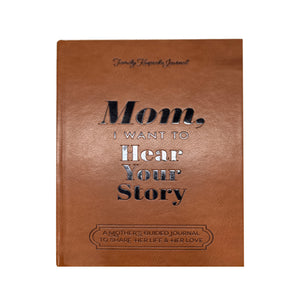 Mom, I Want To Hear Your Story - The Gift Your Mom Will Love!