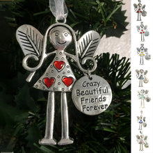 Load image into Gallery viewer, Crazy Beautiful Friends Forever - Angel Ornament Christmas Gift